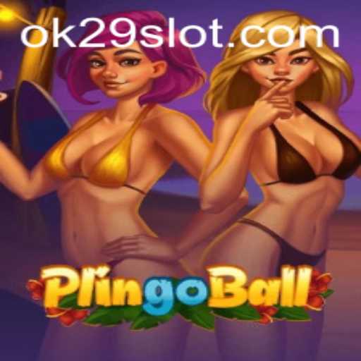 Discovering the Excitement of Plingoball: A Modern Sports Phenomenon or the Game of OK29
